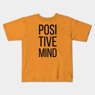 Positive Mind Kids T-Shirt